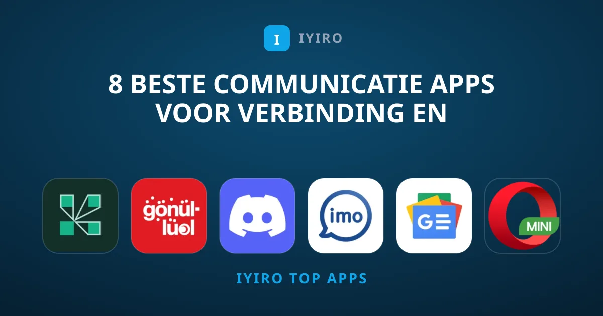 8 Beste Communicatie Apps voor Verbinding en Productiviteit
